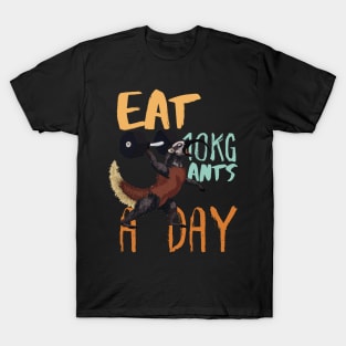 Eat 10KG Ants A Day,  Funny Anteater Weightlifting T-Shirt